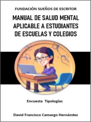 cover image of Manual de salud mental aplicable a estudiantes de escuelas y colegios